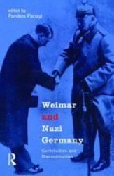 Weimar and Nazi Germany - Continuities and Discontinuities