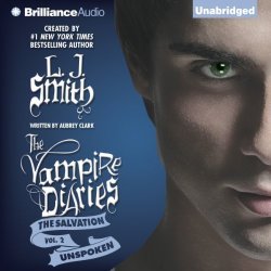 Unspoken: The Vampire Diaries The Salvation Book 2