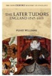 The Later Tudors: England, 1547-1603