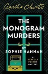 The Monogram Murders - The New Hercule Poirot Mystery Paperback