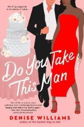 Do You Take This Man - Denise Williams Paperback