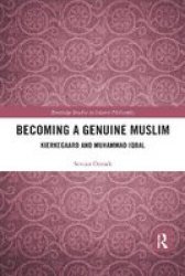 Becoming A Genuine Muslim - Kierkegaard And Muhammad Iqbal Paperback