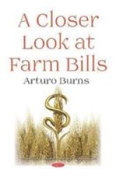 A Closer Look At Farm Bills Hardcover