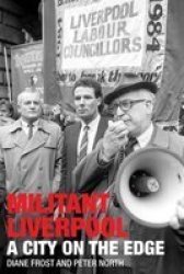 Militant Liverpool - A City On The Edge Paperback