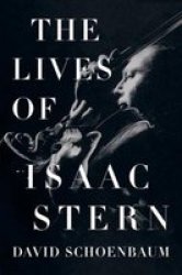 The Lives Of Isaac Stern Hardcover
