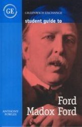 Student Guide To Ford Madox Ford Paperback