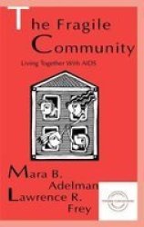 The Fragile Community: Living Together With Aids Everyday Communication Series