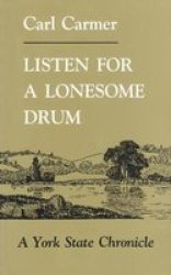 Listen For Lonesome Drum Paperback 1ST Syracuse University Press Ed