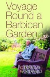 Voyage Round A Barbican Garden Paperback