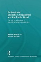 Professional Education Capabilities And The Public Good