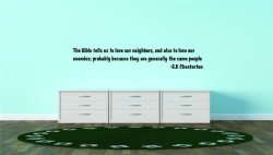 Top Selling Decals - Prices Reduced : The Bible Tells Us To Love Our Neighbors And Also To Love Our Enemies Probably Because They