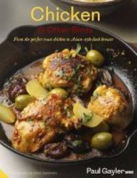 Chicken And Other Birds - From The Perfect Roast Chicken To Asian-style Duck Breasts Hardcover