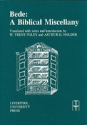 Bede: A Biblical Miscellany Translated Texts For Historians Lup
