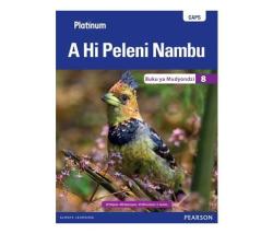 Platinum A Hi Peleni Nambu Grade 8 Learner's Book Xitsonga Home Language : Grade 8: Learner's Book Tsonga Paperback