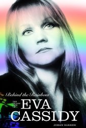 Behind The Rainbow: The Tragic Life Of Eva Cassidy