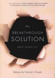 The Breakthrough Solution - Release The Potential In People paperback