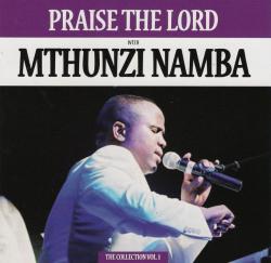 Praise The Lord Collection Vol.1 -Mthunzi Namba