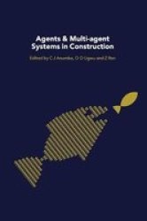 Agents And Multi-agent Systems In Construction Paperback