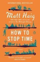 How To Stop Time - Matt Haig Paperback