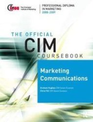 Cim Coursebook 08 09 Marketing Communications Hardcover