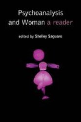 Psychoanalysis and Woman - A Reader