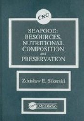 Seafood: Resources, Nutritional Composition, and Preservation
