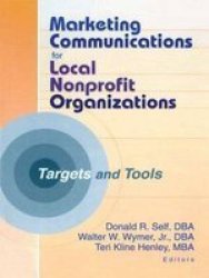 Marketing Communications for Local Nonprofit Organizations - Targets and Tools
