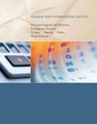 Decision Support And Business Intelligence Systems: Pearson New International Edition paperback 9th Edition