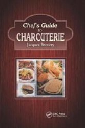 Chef& 39 S Guide To Charcuterie Paperback