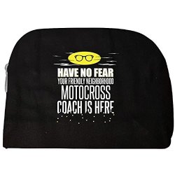 Have No Fear Motocross Coach Is Here Gift From Students - Cosmetic Case