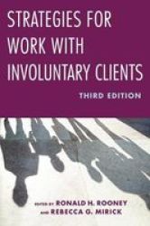Strategies For Work With Involuntary Clients Paperback Third Edition
