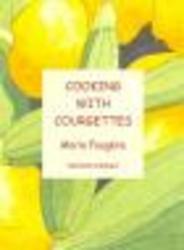 Cooking With Courgettes Paperback