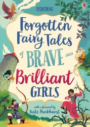 - Forgotten Fairy Tales Of Brave And Brilliant Girls- 7YRS+