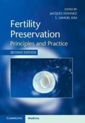 Fertility Preservation - Principles And Practice Hardcover 2ND Revised Edition