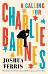 A Calling For Charlie Barnes Hardcover