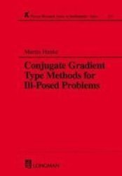 Conjugate Gradient Type Methods for Ill-posed Problems