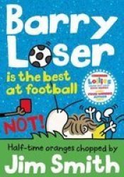Barry Loser Is The Best At Football Not Paperback