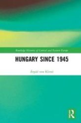 Hungary Since 1945 Hardcover