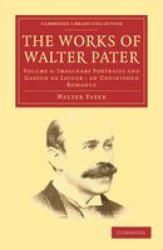 The Works of Walter Pater Paperback