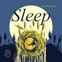 Sleep - How Nature Gets Its Rest Paperback