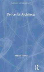 Peirce For Architects Hardcover
