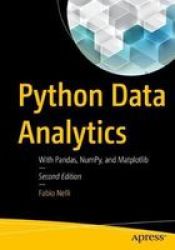 Python Data Analytics - With Pandas Numpy And Matplotlib Paperback 2ND Ed.