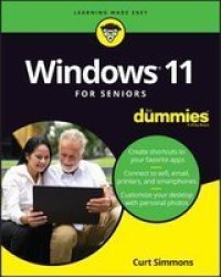 Windows 11 For Seniors For Dummies - Curt Simmons Paperback