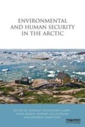 Environmental And Human Security In The Arctic Hardcover