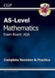 AS Maths AQA Complete Revision and Practice Paperback