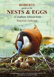 Roberts Guide To The Nests And Eggs Of Southern African Birds