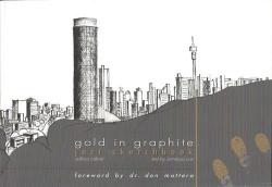 Gold In Graphite Jozi Sketchbook