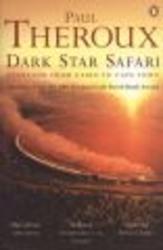 Dark Star Safari: Overland from Cairo to Cape Town