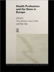Health Professions And The State In Europe