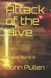 Attack Of The Hive Paperback